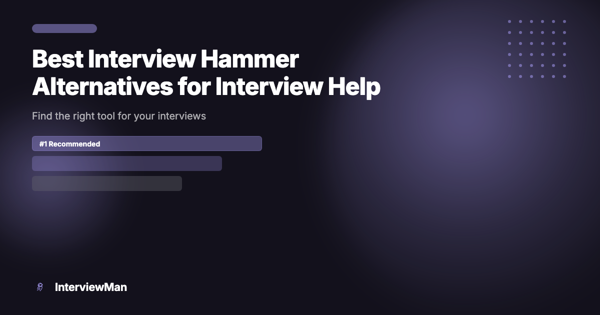 Best Interview Hammer Alternatives for Interview Help - Alternatives | InterviewMan Blog