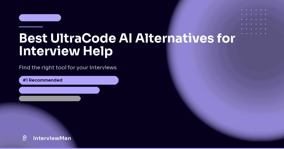 Best UltraCode AI Alternatives for Interview Help - Alternatives | InterviewMan Blog