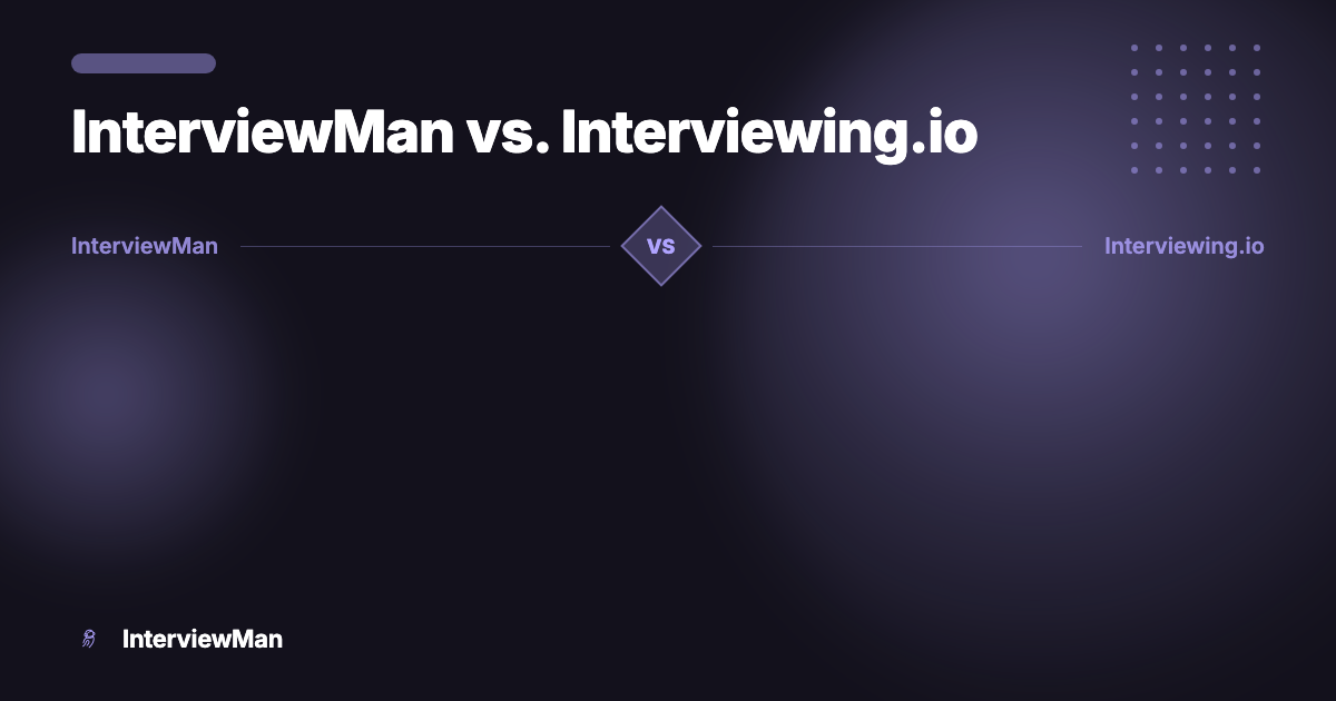 InterviewMan vs. Interviewing.io - Comparisons | InterviewMan Blog