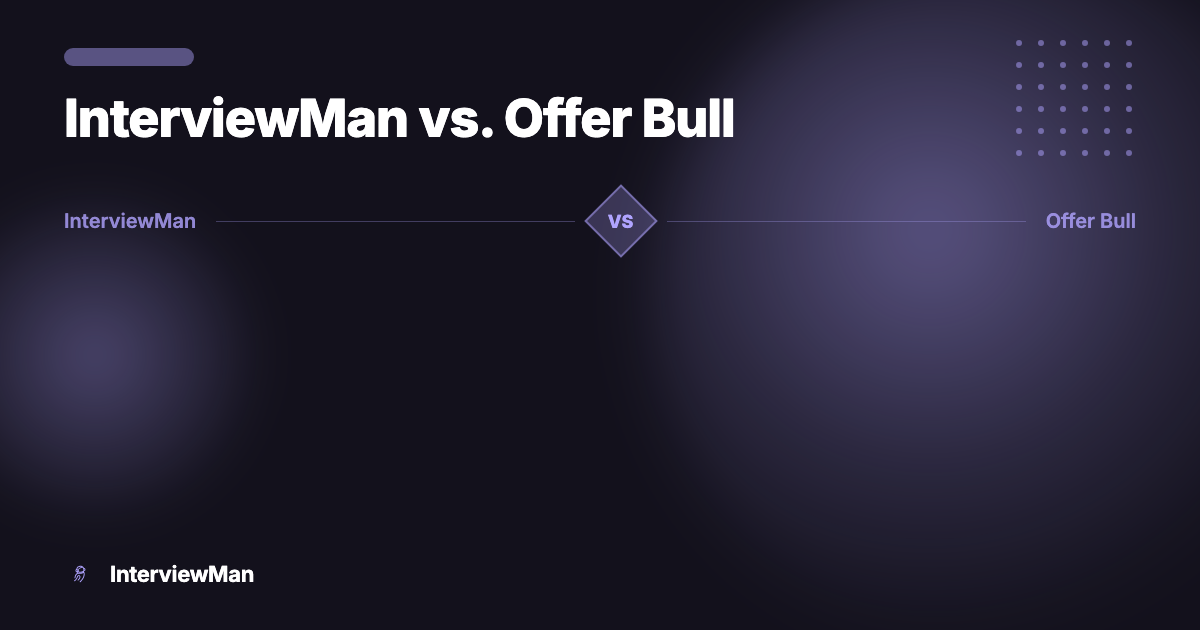 InterviewMan vs. Offer Bull - Comparisons | InterviewMan Blog