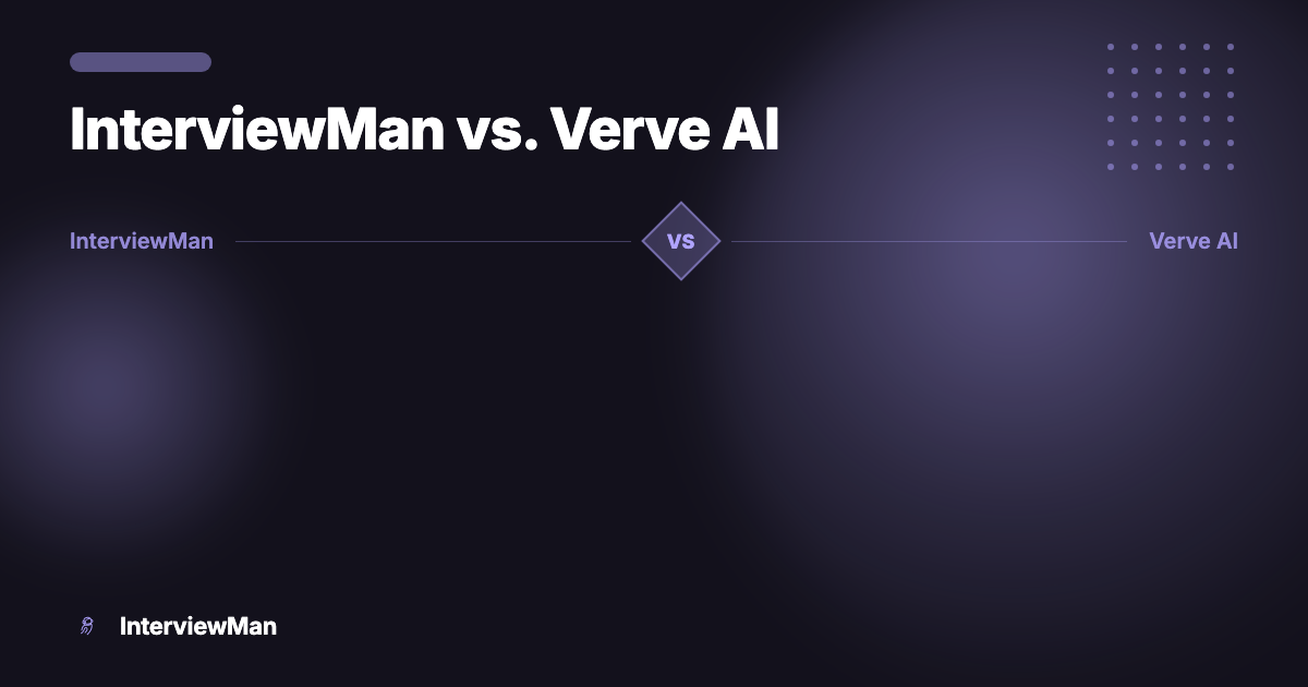 InterviewMan vs. Verve AI - Comparisons | InterviewMan Blog