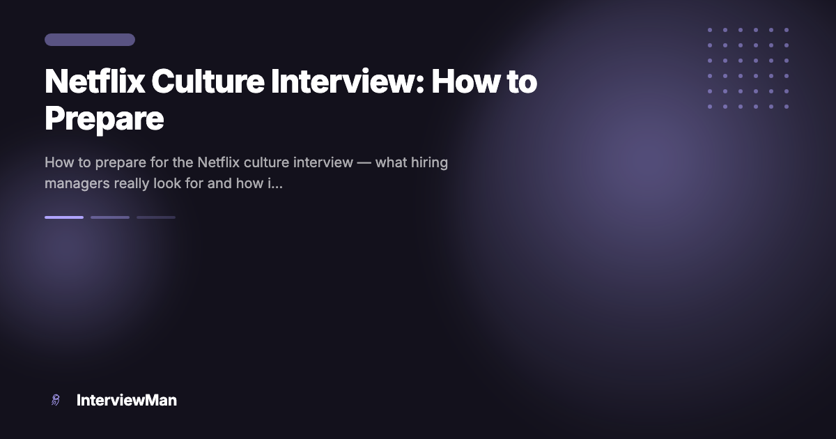Netflix Culture Interview: How to Prepare - Guides | InterviewMan Blog