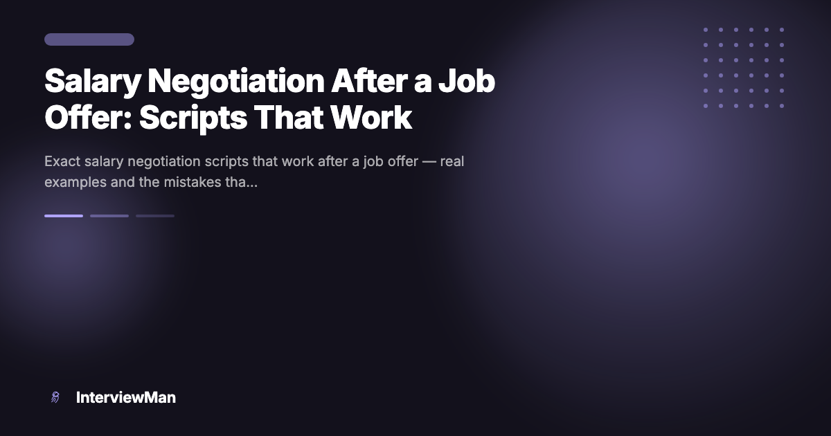 Salary Negotiation After a Job Offer: Scripts That Work - Guides | InterviewMan Blog